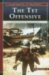 The Tet Offensive: Turning Point of the Vietnam War