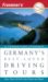  Frommer's Germany's Best-Loved Driving Tours