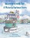 Adventures With Sam, a Victoria Harbour Ferry cover