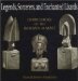 Legends, Sorcerers, and Enchanted Lizards : Door Locks of the Bamana of Mali cover