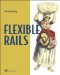 Flexible Rails : Flex 3 on Rails 2 cover