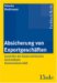 Absicherung Von Exportgeschaften : Garantien Der Oesterreichischen Kontrollbank  Kommentierte AGB cover