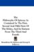 The Philosophy of Spinoza As Contained in the First, Second and Fifth Parts of the Ethics, and in Extracts from the Third and Fourth