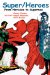 Super/Heroes : From Hercules to Superman cover