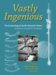 Vastly Ingenious : The Archaeology of Pacific Material Culture in honour of Jane M. Davidson cover