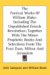 The Poetical Works of William Blake: Including the Unpublished French Revolution; Together With the Minor Prophetic Books and Selections from the Four Zoas, Milton and Jerusalem