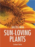 Success With Sun-Loving Plants [Click for larger image]