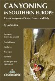 Canyoning in Southern Europe : Classic Canyons in Spain, France and Italy [Click for larger image]