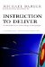 An Instruction to Deliver : Tony Blair, the Public Services and the Challenge of Delivery cover