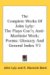 The Complete Works of John Lyly : The Plays Con't; Anti-martinist Work; Poems; Glossary and General Index cover