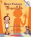  Here Comes Trouble
