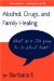 Alcohol, Drugs, and Family Healing : What Are You Going to Do About That? cover