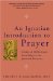 An Ignatian Introduction to Prayer : Scriptural Reflections According to the Spiritual Exercises cover