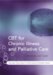 CBT for Chronic Illness and Palliative Care : A Workbook and Toolkit cover
