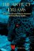 The River of Dreams : Tools for Transforming Ordinary Experiences into Extraordinary Realities cover