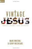 Vintage Jesus : Timeless Answers to Timely Questions [Click for larger image]