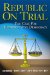 Republic on Trial : The Case for Representative Democracy cover