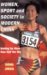 Women, Sport and Society in Modern China : Holding Up More Than Half the Sky cover