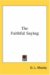 The Faithful Saying cover