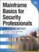 Mainframe Basics for Security Professionals : Getting Started With RACF cover