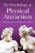 The Psychology of Physical Attraction cover