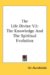 The Life Divine : The Knowledge and the Spiritual Evolution cover