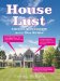 House Lust : America's Obsession With Our Homes cover