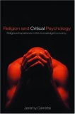 Religion and Critical Psychology : Relgious Experience in the Knowledge Economy [Click for larger image]