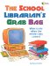 The School Librarian's Grab Bag : What To Do When The Whole Class Comes cover
