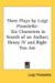 Three Plays : Six Characters in Search of an Author-
