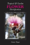 Tropical & Garden Flower Identification : Florida, Bahamas, Caribbean, Central America [Click for larger image]