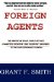 Foreign Agents : The American Israel Public Affairs Committee from the 1963 Fulbright Hearings to the 2005 Espionage Scandal cover