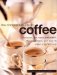 Complete Guide to Coffee : The Bean, the Roast, the Blend, the Equipment, and How to Make a Perfect Cup cover