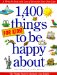 1,400 Things for Kids to Be Happy About : The Happy Book cover