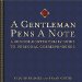 A Gentleman Pens a Note : A Concise, Contemporary Guide to Personal Correspondence cover