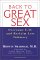  Back to Great Sex: Overcome Ed and Reclaim Lost Intimacy