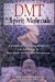 Dmt : The Spirit Molecule  A Doctor's Revolutionary Research into the Biology of Near-Death and Mystical Experience cover
