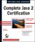 Complete Java 2 Certification : Study Guide cover