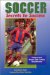 Soccer Secrets to Success : Things Great Players and Coaches Should Know cover