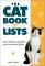 The Cat Book of Lists : Facts, Furballs, and Foibles from Our Favorite Felines cover