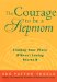 The Courage to Be a Stepmom : Finding Your Place Without Losing Yourself cover