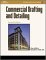  Commercial Drafting and Detailing