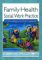 Family Health Social Work Practice : A Knowledge and Skills Casebook cover