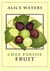 Chez Panisse Fruit [Click for larger image]