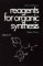  Fieser and Fieser's Reagents for Organic Synthesis