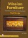 Mission Furniture : Furniture of the American Arts and Crafts Movement cover