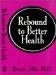 Rebound to Better Health cover