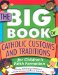 The Big Book of Catholic Customs and Traditions for Children's Faith Formation cover