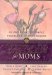 God Things Come in Small Packages for Moms : Rejoicing in the Simple Pleasures of Motherhood cover