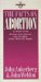 The Facts on Abortion : Answers from Science and the Bible About When Life Begins cover